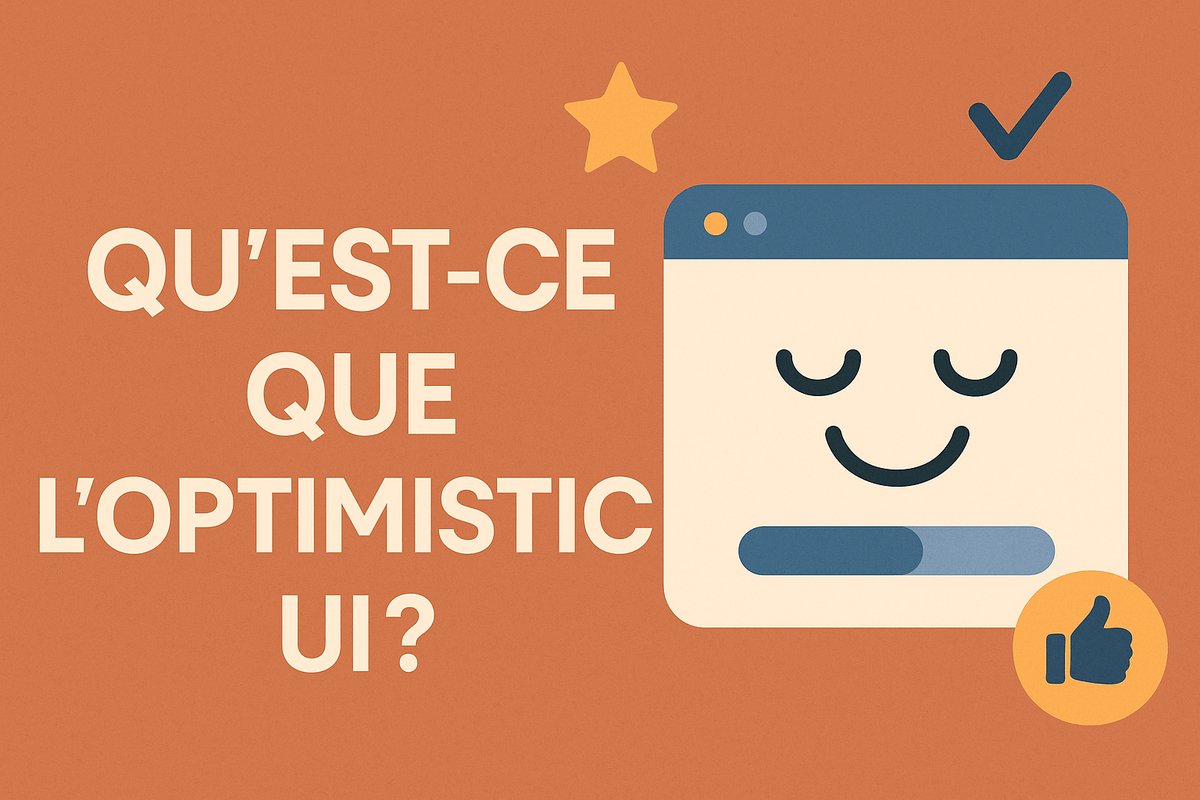 Gagner en fluidité et en conversion grâce à l’« Optimistic UI »